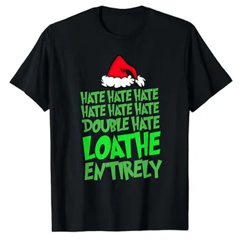 Ненависть, ненависть, Двойная ненависть, Ненависть, Забавная Рождественская футболка с Санта-Клаусом, футболка с надписью, графический наряд, Семейный праздничный топ