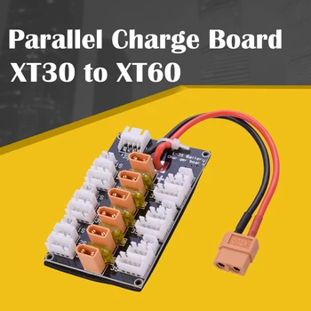Плата параллельной зарядки Lipo-аккумулятора с разъемом 1S-3S XT30 и 6 частей для зарядки баланса аккумуляторов XT30-XT60 RC